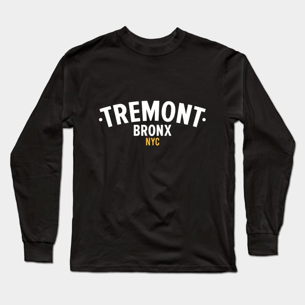 New York Bronx - Tremont Bronx Schriftzug - Bronx Hip Hop - Tremont Bronx Long Sleeve T-Shirt by Boogosh